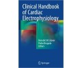 Clinical Handbook of Cardiac Electrophysiology 1st/2016